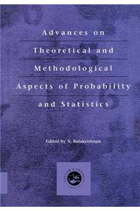 Advances on Theoretical and Methodological Aspects of Probability and Statistics