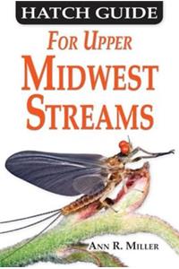 Hatch Guide for Upper Midwest Streams