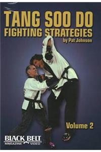 Tang Soo Do Fighting Strategies, Vol. 2