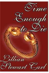 Time Enough to Die