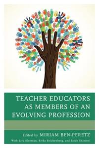 Teacher Educators as Members of an Evolving Profession