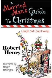 A Married Man's Guide to Christmas
