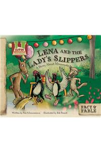 Lena and the Lady Slipper: A Story about Minnesota