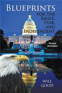 Blueprints for the Eagle, Star, and Independent