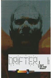 Drifter Volume 1: Out of the Night