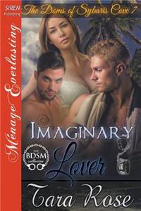 Imaginary Lover [The Doms of Sybaris Cove 7] (Siren Publishing Menage Everlasting)