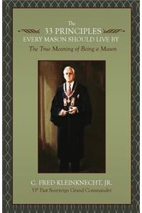 33 Principles Every Mason Should Live By