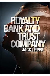 Royalty Bank & Trust Company