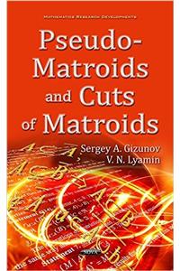 Pseudo-Matroids & Cuts of Matroids