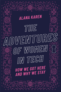 Adventures of Women in Tech