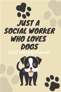 Just A Social Worker Who Loves Dogs