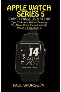 Apple Watch Series 5 Comprehensive user's Guide