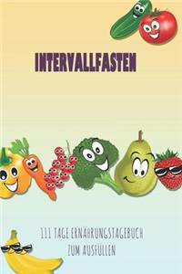 Intervallfasten - 111 Tage Ernährungstagebuch zum Ausfüllen