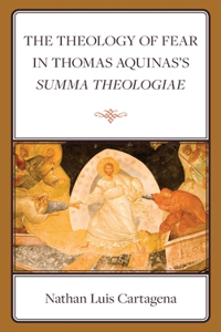 Theology of Fear in Thomas Aquinas's Summa Theologiae