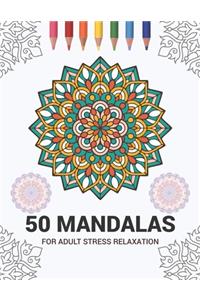 50 Mandalas For Adult Stress Relaxation
