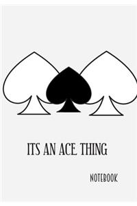 Its an Ace Thing