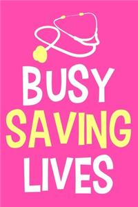 Busy Saving Lives