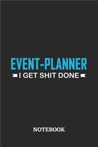 Event-Planner I Get Shit Done Notebook