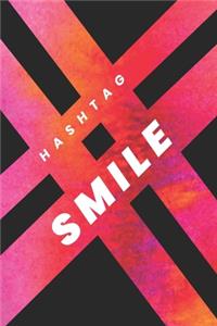 # HASHTAG SMILE NOTEBOOK - Ruled Notebook Journal, 120 Pages, Premium Notebook, Matte Cover Finish, Writing Note Taking Diary, Lined Journal (6in x 9in - 15.24cm x 22.86cm)