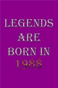 Legends Are Born In 1988 Notebook