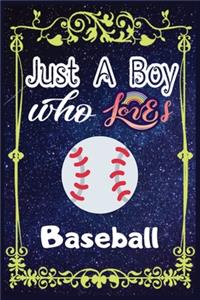 Just A Boy Who Loves Baseball