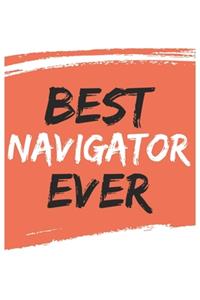 Best navigator Ever navigators Gifts navigator Appreciation Gift, Coolest navigator Notebook A beautiful