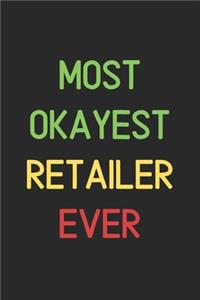 Most Okayest Retailer Ever