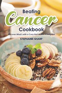 Beating Cancer Cookbook