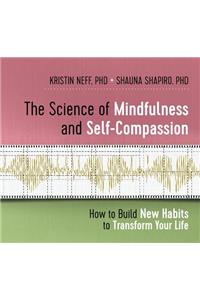 Science of Mindfulness and Self-Compassion