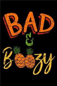 Bad & Boozy