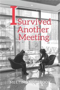 I Survived Another Meeting