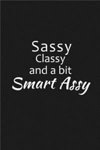 Sassy Classy And A Bit Of Smart Assy