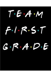 Team first grade