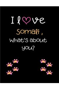 I love Somali, What's about you?