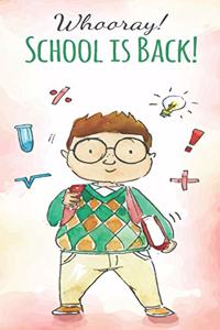 Whooray! School is back