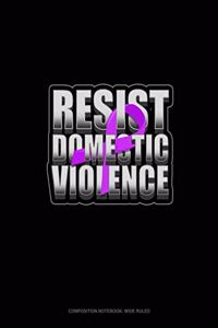 Resist Domestic Violence