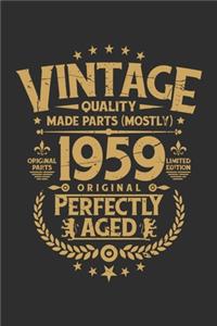 Vintage Quality Made Parts (Mostly) 1959 Original Perfectly Aged Original Parts Limited Edition