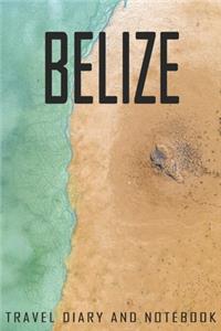 Belize Travel Diary and Notebook