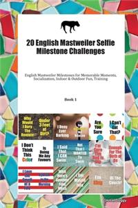 20 English Mastweiler Selfie Milestone Challenges