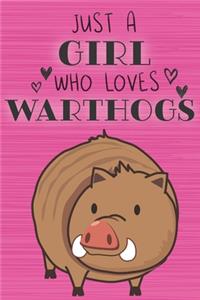 Just a Girl Who Loves Warthogs