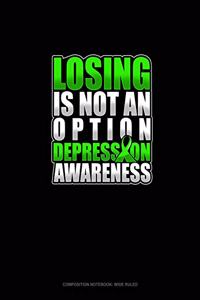 Losing Is Not An Option Depression Awareness