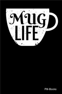 Mug Life