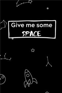 Give Me Some Space