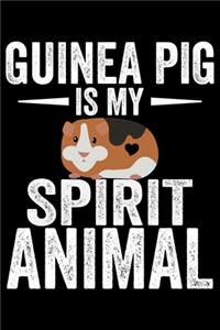 Guinea Pig Is My Spirit Animal