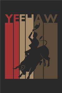 Yeehaw Notebook - Vintage Cowboy Journal - Retro Rodeo Diary