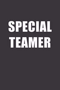 Special Teamer Notebook