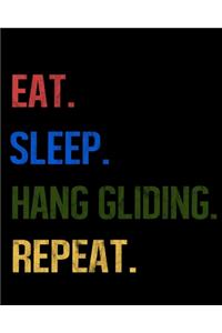 Eat Sleep Hang Gliding Repeat