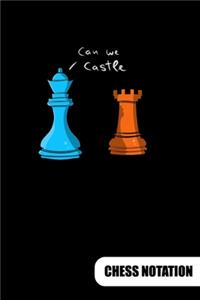 Can we Castle. Chess Notation