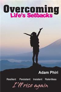 Overcoming Life's Setbacks