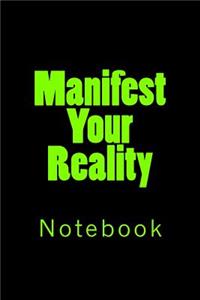 Manifest Your Reality